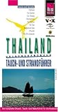Image of Thailand: Tauch- und Strandführer. Urlaubshandbuch: Der komplette Strand-, Tauch- und Naturführer für die thailändischen Küsten und Meeresgebiete