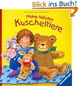 Mein erstes F�hlbuch. Meine liebsten Kuscheltiere