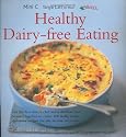 Healthy Dairy-free Eating