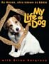 My Life as a Dog