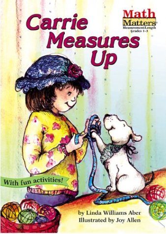 Carrie Measures Up (Math Matters)