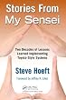 Stories from My Sensei: Two Decades of Lessons Learned Implementing Toyota-Style Systems