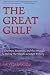 The Great Gulf: Fishermen, Scientists, and the Struggle to Revive the World's Greatest Fishery