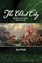 The Oldest City: The Story of St. John's Newfoundland