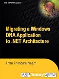 Migrating a Windows DNA Application to .NET Architecture