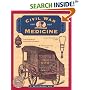 Civil War Medicine (Illustrated Living History Series)
