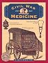 Civil War Medicine (Illustrated Living History Series)