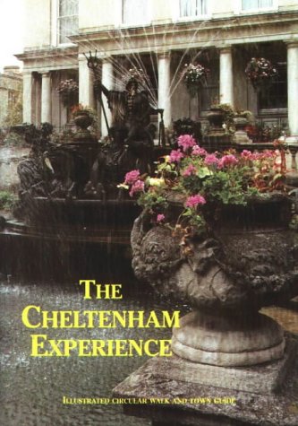 City Travel Guides Discounted  Books : The Cheltenham Experience: Illustrated Circular Walk and Town Guide (Walkabout)