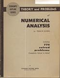 Schaums Outline Series: Theory and Problems of Numerical Analysis, Including 775 Solved Problems, Completely Solved in Detail