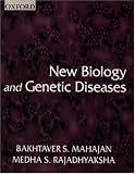 New Biology and Genetic Diseases