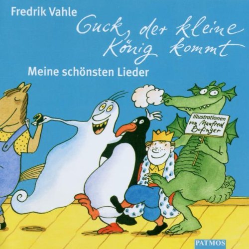 Guck, der kleine K�nig kommt. 2 CDs: Meine sch�nsten Lieder