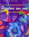 Les techniques de bases de la peinture sur soie pour d�butants