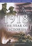 1918 : the year of victories