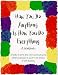 Book How You Do Anything Is How You Do Everything: A Workbook