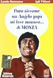 Puro Siccome Un Angelo Papa Mi Fece Monaco Di Monza