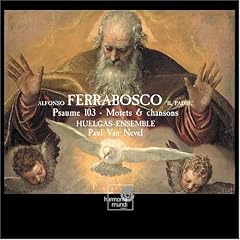 Ferrabosco: Psalm 103; Motets & Madrigals /Huelgas Ensemble � P van Nevel