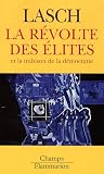 La révolte des élites : Et la trahison de la démocratie