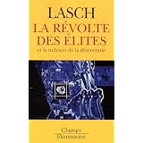 La r�volte des �lites et la trahison de la d�mocratiepar Christopher Lasch