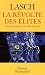 La révolte des élites : Et la trahison de la démocratie