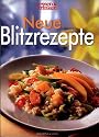 Neue Blitzrezepte. essen und trinken