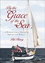 By the Grace of the Sea: A Woman's Solo Odyssey Around the World