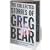 The Collected Stories of Greg Bear