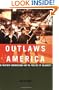 Outlaws of America: The Weather Underground and the Politics of Solidarity
