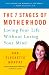 Book The 7 Stages of Motherhood: Loving Your Life without Losing Your Mind