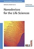 Nanodevices for the Life Sciences (Nanotechnologies for the Life Sciences)