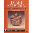 Imari, Satsuma and Other Japanese Export Ceramics