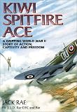Review Grub Street  / Kiwi Spitfire Ace: A Gripping World War Two Story of Action, Captivity and Freedom