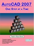 AutoCAD 2007: One Step at a Time