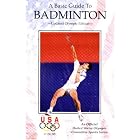 Click here to buy A Basic Guide to Badminton (Official Us Olympic Sports Series) by  Griffin Publishing, Griffin Printing, and Jeff Klemsak.