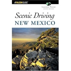 Scenic Driving New Mexico, 2nd (Scenic Driving Series) Laurence Parent