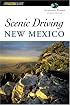 Scenic Driving New Mexico, 2nd (Scenic Driving Series)