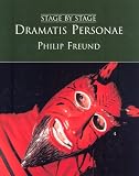 Dramatis Personae : The Rise Of Medieval And Renaissance Theatre