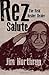 Rez Salute: The Real Healer Dealer