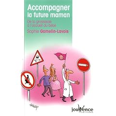Accompagner la future maman : De la grossesse à l'accueil du bébé