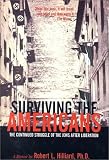 Surviving The Americans : The Continued Struggle Of The  Jews After Liberation