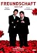  �Freundschaft - Der Film�