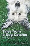 Tales from a Dog Catcher