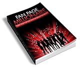 FACEBOOK: Fan Page Millionaire Make a Fortune with Fan Pages!