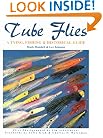 Tube Flies: A Tying, Fishing & Historical Guide