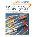 Tube Flies: A Tying, Fishing & Historical Guide