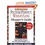 Dr. Shapiro's Picture Perfect Weight Loss Shopper's Guide : Supermarket Choices for Permanent Weight Loss