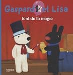 GASPARD LISA FONT DE LA MAGIE