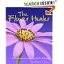The Flower Healer: Flower-essence Medicine for Healing