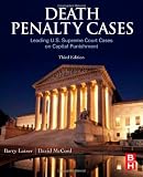 Death Penalty Cases, Third Edition: Leading U.S. Supreme Court Cases on Capital Punishment