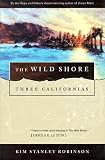 The Wild Shore (Three Californias)