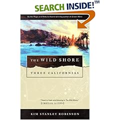 The Wild Shore: Three Californias (Wild Shore Triptych)